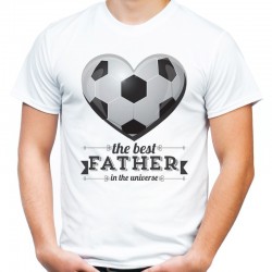 koszulka dla taty kibica z piłką The best father in the universe