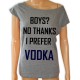 Koszulka Boys ?  no tkanks i prefer vodka 