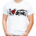 Koszulka dla kierowcy i love drive
